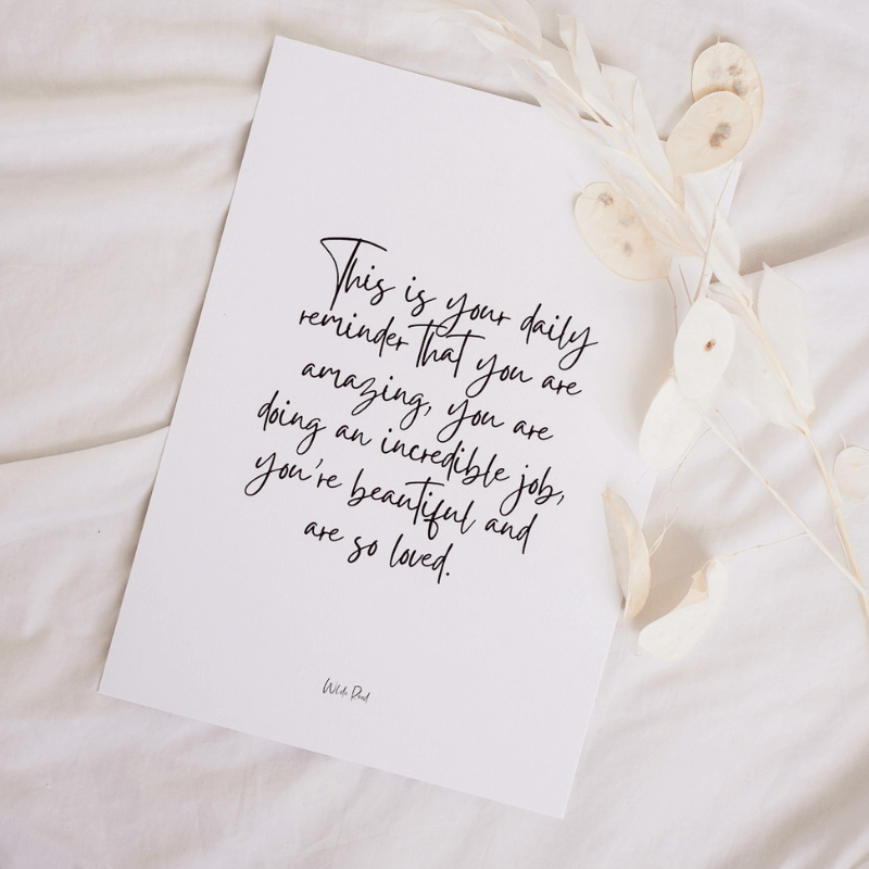'This is your daily reminder' Print - Lisa Buscomb