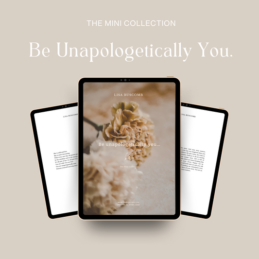 Be Unapologetically You. The Mini Collection Ebook.