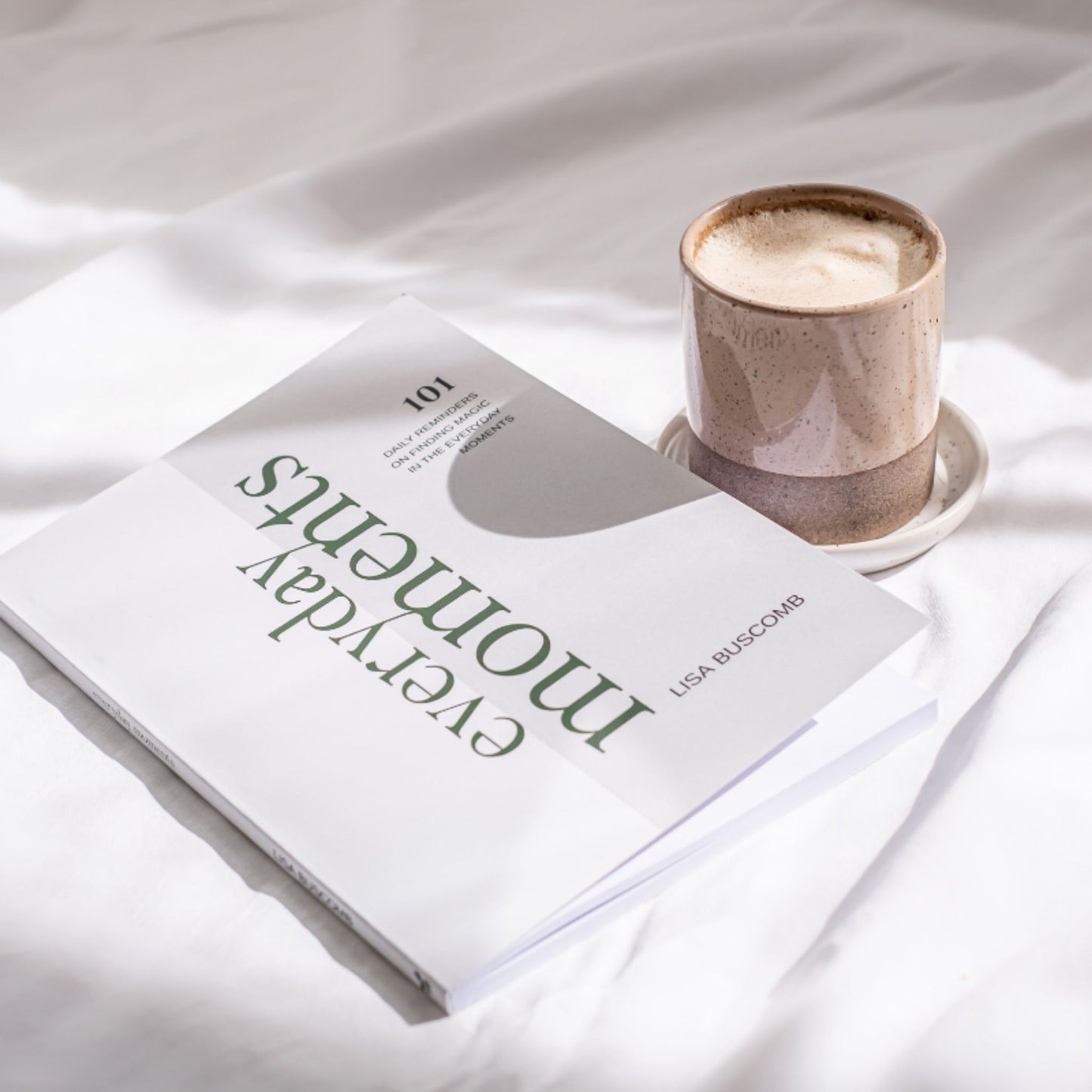 Everyday Moments by Lisa Buscomb - Motivational Poetry & Uplifting Reminders