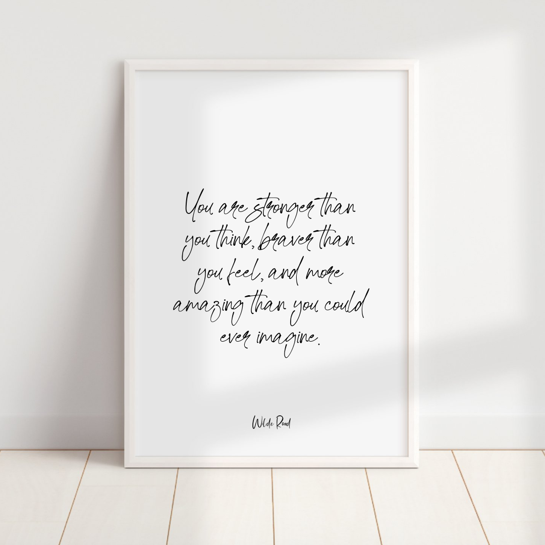 'You are stronger than you think' Print - Lisa Buscomb 