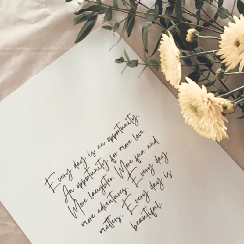 'Every day is an opportunity' Print - Lisa Buscomb 